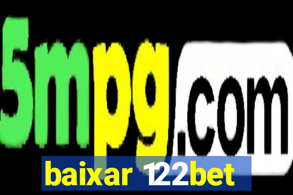 baixar 122bet